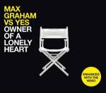 Max Graham vs Yes. Owner of a Lonely Heart