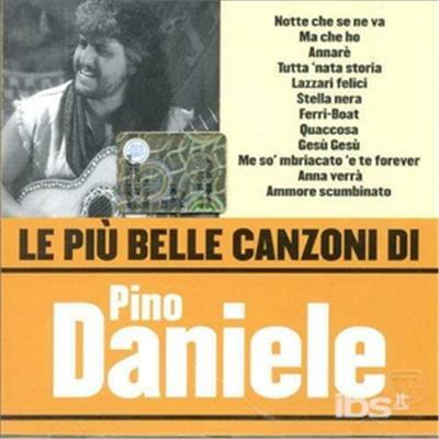 Le più belle canzoni di Pino Daniele - CD Audio di Pino Daniele
