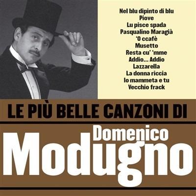 Le più belle canzoni di Domenico Modugno - CD Audio di Domenico Modugno