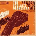 Freedom No Go Die