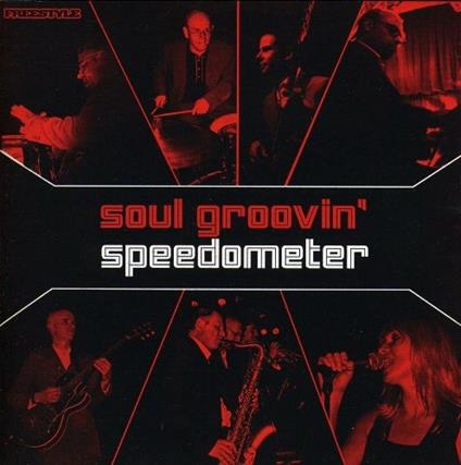 Soul Groovin' Live - CD Audio di Speedometer