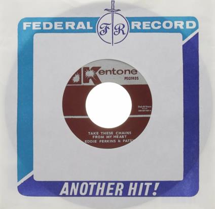 Eddie Perkins - Take These Chains from My Heart - I Am Blue - Vinile 7''