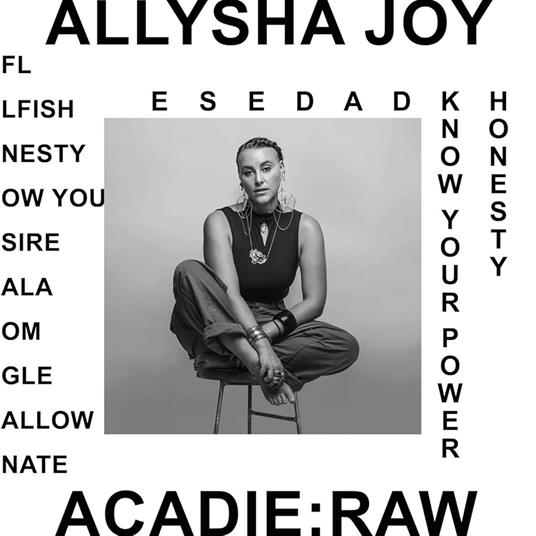 Acadie Raw - CD Audio di Allysha Joy
