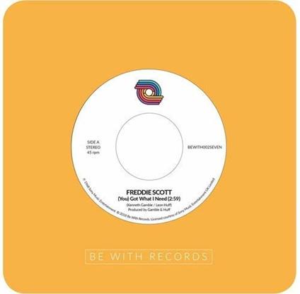 You Got What I Need - Vinile 7'' di Freddie Scott