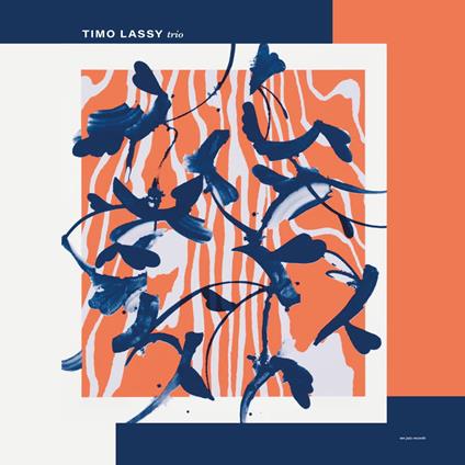 Timo Lassy-Trio (Lp + 7" Black Vinyl + 2 Bonus) - Vinile LP + Vinile 7" di Timo Lassy