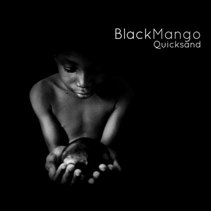 Quicksand - CD Audio di Black Mango