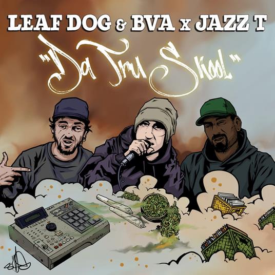 Leaf Dog / Bva / Jazz T - Da Tru Skool - Vinile LP