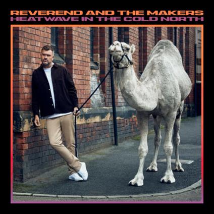 Heatwave In The Cold North - CD Audio di Reverend and the Makers