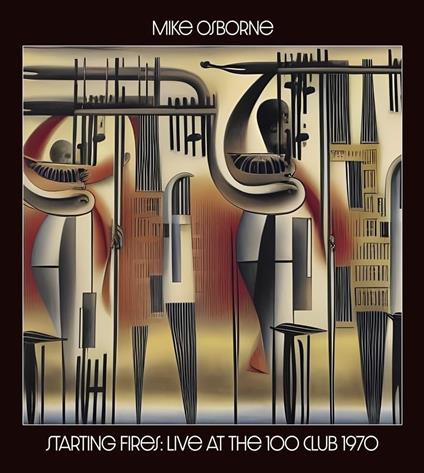 Starting Fires Live At The 100 Club 1970 - CD Audio di Mike Osborne