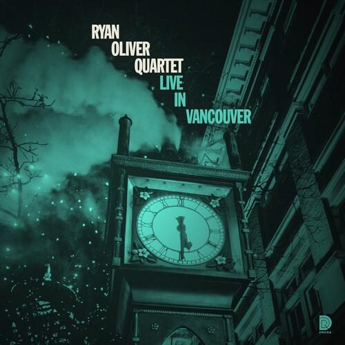Live In Vancouver - CD Audio di Ryan Oliver
