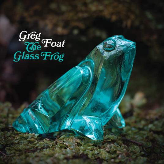 The Glass Frog - Vinile LP di Greg Foat