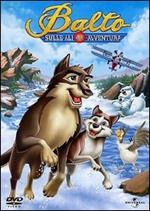 Balto 3. Sulle ali dell'avventura (DVD)