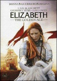 Elizabeth. The Golden Age di Shekar Kapur - DVD