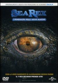 Sea Rex. I dinosauri degli abissi marini di Ronan Chapalain,Pascal Vuong - DVD