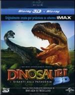 Dinosauri. I giganti della Patagonia 3D (Blu-ray + Blu-ray 3D)