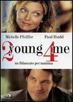 2 young 4 me. Un fidanzato per mamma