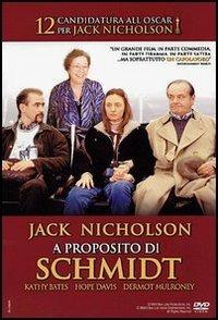 A proposito di Schmidt di Alexander Payne - DVD