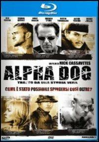 Alpha Dog (Blu-ray) di Nick Cassavetes - Blu-ray