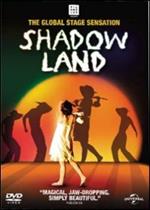 Shadowland
