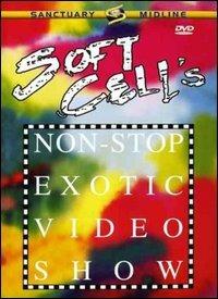 Soft Cell. Non-Stop Exotic Video Show (DVD) di Tim Pope - DVD