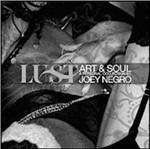 Lust Art & Soul. A Personal Collection