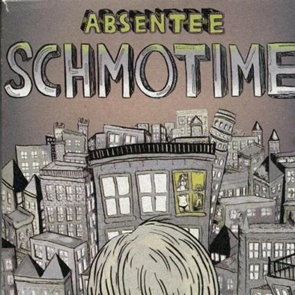Schmotime - CD Audio di Absentee