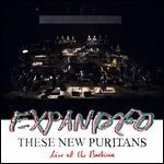 Expanded. Live at Barbican