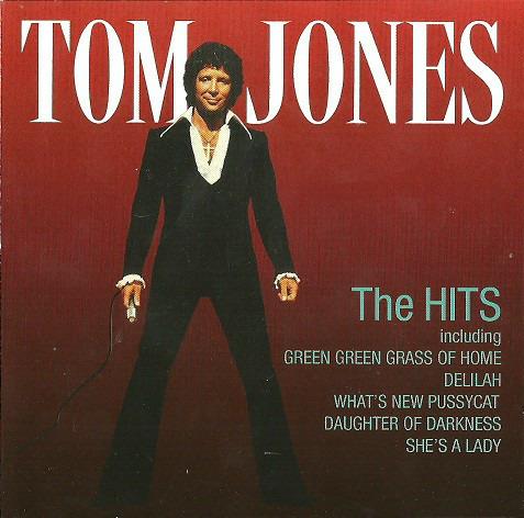 The Hits - CD Audio di Tom Jones