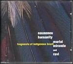 Neuneneu, Humanity - CD Audio di Ravi,Miranda Marlui