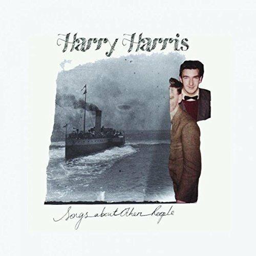 Songs About Other People - CD Audio di Harry Harris