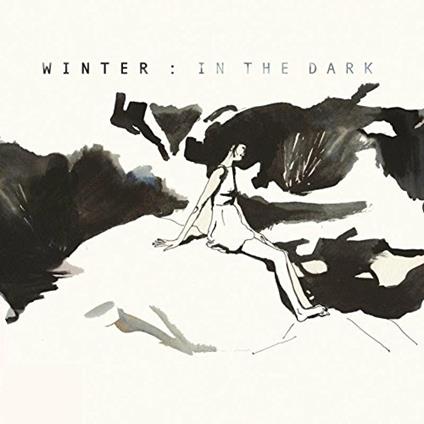 In The Dark - CD Audio di Winter