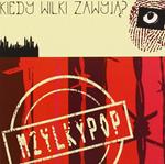 Kiedy Wilki Zawyja?