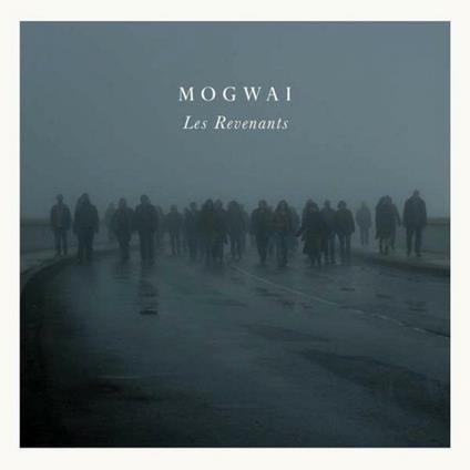Les Revenants (Colonna sonora) - Vinile LP di Mogwai
