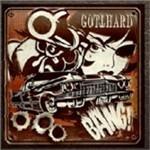 Bang! - Vinile LP di Gotthard