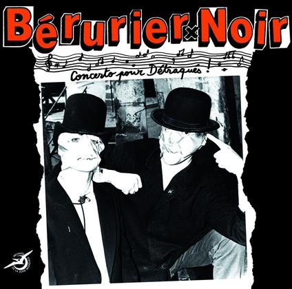 Concerto Pour Detraques - CD Audio di Berurier Noir