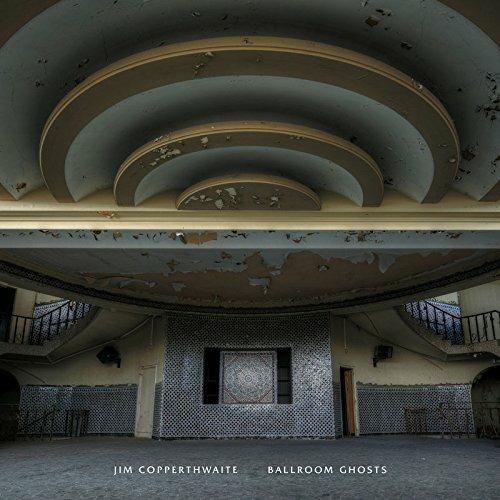 Ballroom Ghosts - Vinile LP di Jim Copperthwaite