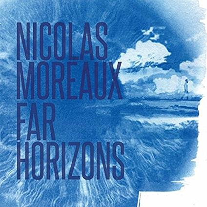 Far Horizons (Import) - CD Audio di Nicolas Moreaux