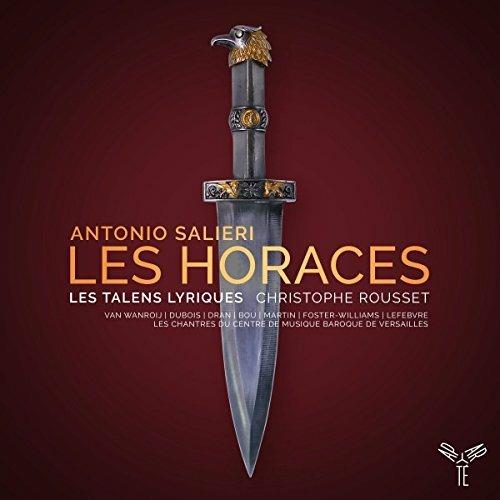 Les Horaces - CD Audio di Antonio Salieri,Christophe Rousset,Les Talens Lyriques