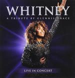 Whitney. A Tribute by Glennis Grace