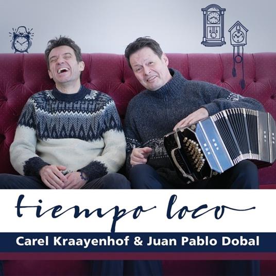 Tiempo loco - CD Audio di Carel Kraayenhof,Juan Dobal