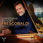 Christophe Rousset suona Girolamo Frescobaldi