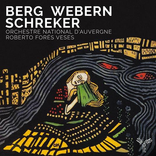 Lyrische Suite / Langsamer Satz M 78 / Intermezzo e scherzo per archi op.8 - CD Audio di Alban Berg,Anton Webern,Franz Schreker,Orchestre d'Auvergne,Roberto Forés Veses