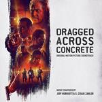 Dragged Across Concrete (Colonna sonora)