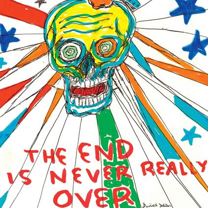 End Is Never Really Over - Vinile LP di Daniel Johnston