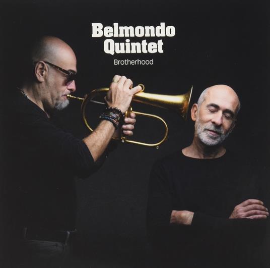 Brotherhood - CD Audio di Belmondo Quintet