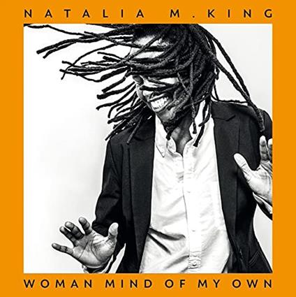 Woman Mind Of My Own - Vinile LP di Natalia M. King