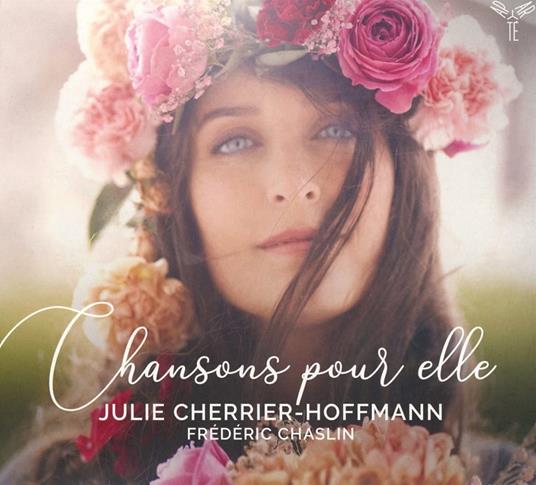 Chansons Pour Elle - CD Audio di Julie-Frederic Chaslin Cherrier-Hoffmann
