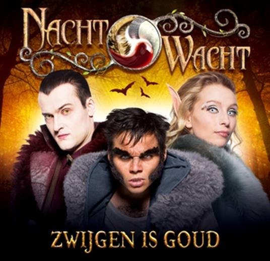 Zwijgen Is Goud - CD Audio di Nachtwacht