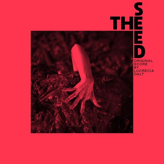 The Seed (Colonna Sonora) - Vinile LP di Lucrecia Dalt