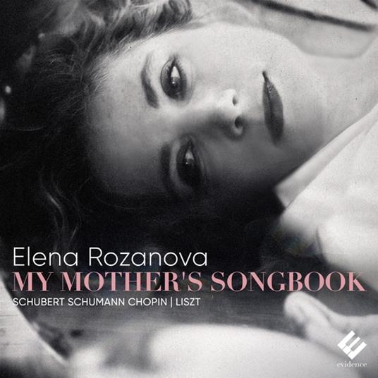 My Mothers Songbook - CD Audio di Frederic Chopin,Franz Liszt,Franz Schubert,Elena Rozanova